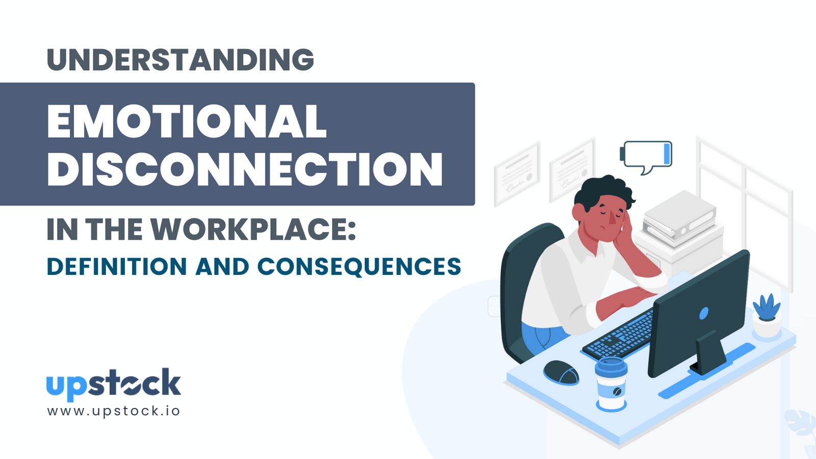 Understanding Emotional Disconnection in the Workplace